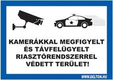 Matrica üvegre 2 A4 KAMERÁKKAL MEGFIGYELT ÉS TÁVFELÜGYELT RIASZTÓRENDSZERREL VÉDETT TERÜLET