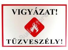 JKH Tábla műanyag A4 VIGYÁZAT,TűZVESZÉLY! 3427112