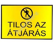 JKH Tábla műanyag A4 TILOS AZ ÁTJÁRÁS 3427152