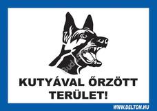 Tábla 7 KUTYÁVAL ÖRZÖTT TERÜLET! 113643