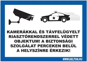 Tábla 6 KAMERÁKKAL ÉS TÁVFELÜGYELT RIASZTÓRENDSZERREL VÉDETT OBJEKTUM