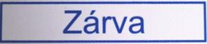 JKH Tábla műanyag 20 x 4,5 cm ZÁRVA 3427122